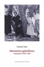 Memòries gabellines. Capdepera 1930-1950