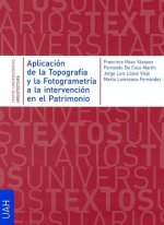 Aplicación de la Topografía y la Fotogrametría a la Intervención en el Patrimonio