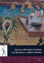 Nuevas reflexiones en torno a la literatura y cultura chicana