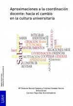Aproximaciones a la coordinación docente: hacia el cambio en la cultura universitaria