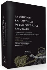 LA SOLUCIÓN EXTRAJUDICIAL DE LOS CONFLICTOS LABORALES
