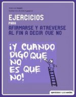 Ejercicios para afirmarse y atreverse al fin a decir que no