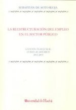LA REESTRUCTURACIÓN DEL EMPLEO EN EL SECTOR PÚBLICO