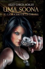 Uma Soona. El carnicero de la cabaña