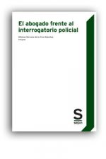 El abogado frente al interrogatorio policial