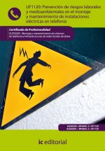 Prevención de riesgos laborales y medioambientales en el montaje y mantenimiento de instalaciones el