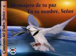 Mensajero de tu Paz. En tus manos, Señor
