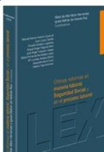 Últimas reformas en materia laboral, Seguridad Social y el el proceso laboral