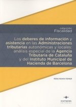 Los deberes de información y asistencia en las Administraciones tributarias autonómicas y locales: a
