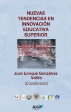 Nuevas tendencias en innovación educativa superior