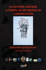 La historia contada a través de los medios de comunicación