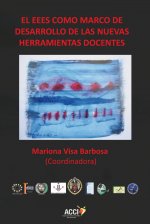 El EEES como marco de desarrollo de las nuevas herramientas docente