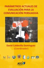 Parámetros actuales de evaluación para la comunicación persuasiva