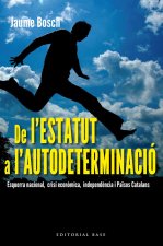 De l'Estatut a l'autodeterminació