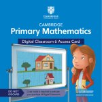 Cambridge Primary Mathematics Digital Classroom 6 Access Card (1 Year Site Licence)