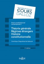 Droit constitutionnel contemporain 1. 11e éd. - Théorie générale - Les régimes étrangers - Histoire