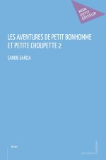 LES AVENTURES DE PETIT BONHOMME ET PETITE CHOUPETTE 2