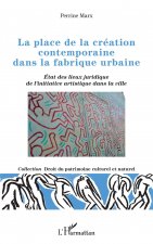 La place de la création contemporaine dans la fabrique urbaine