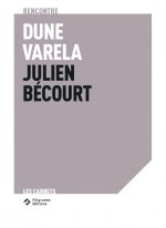 Rencontre Dune Varela - Julien Bécourt
