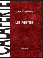 LES MIETTES - Louis Calaferte