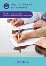 Operaciones básicas en planta química. QUIE0108 - Guía para el docente y solucionarios