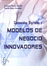 Contenidos Digitales y Modelos de Negocio Innovadores