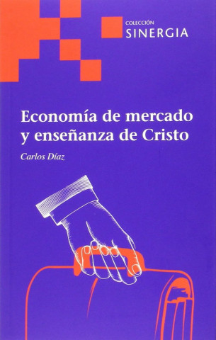 Economía de mercado y enseñanza de Cristo