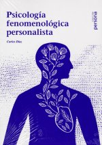 PSICOLOGIA FENOMENOLOGICA PERSONALISTA
