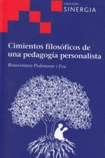 CIMIENTOS FILOSOFICOS DE UNA PEDAGOGIA PERSONALISTA