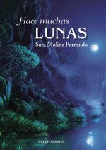 Hace muchas lunas