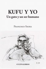 Kufu y yo. Un gato y un ser humano