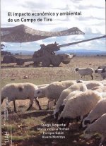 El impacto económico y ambiental de un Campo de tiro