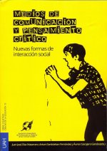 Medios de comunicación y pensamiento crítico. Nuevas formas de interacción social