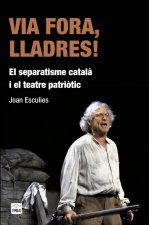 Via fora, lladres!