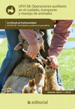 Operaciones auxiliares en el cuidado, transporte y manejo de animales. AGAX0108 - Actividades auxili