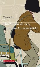Muchacho de oro, muchacha esmeralda- EBOOK