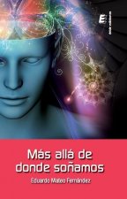 Más allá de donde soñamos