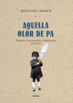 Aquella olor de pa