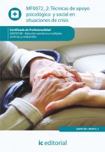 Técnicas de apoyo psicológico y social en situaciones de crisis. sant0108 - atención sanitaria a múl