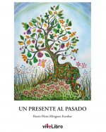 Un presente al pasado