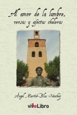 Al amor de la lumbre, versos y afectos cheleros