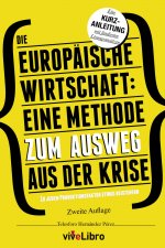 DIE EUROP?ISCHE IRTSCHAFT: EINE METHODE ZUM AUSWEG AUS DER KRISE
