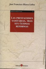 PRESTACIONES SANITARIAS, TRAS SUS úLTIMAS REFORMAS, LAS
