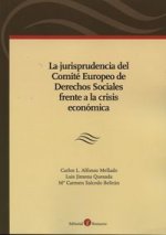 La jurisprudencia del Comité Europeo de Derechos Sociales frente a la crisis económica