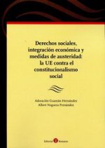Derechos sociales, integración económica y medidas de austeridad: la UE contra el constitucionalismo