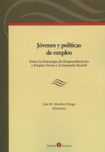 Jóvenes y Políticas de Empleo: entre la Estrategia de Emprendimiento y Empleo Joven y la Garantía Ju