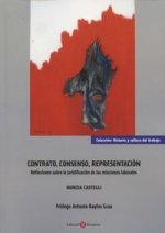Contrato, consenso, representación. Reflexiones sobre la juridificación de las relaciones laborales.