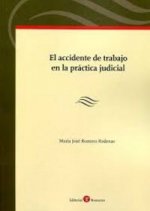 El accidente de trabajo en la práctica judicial