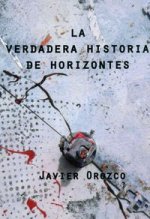 La verdadera historia de Horizontes
