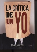 CRíTICA DE UN YO, LA